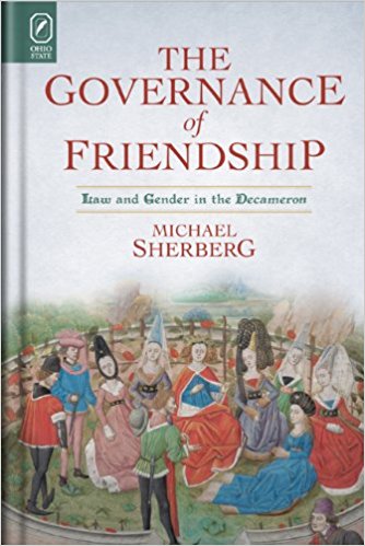 The Governance of Friendship: Law and Gender in the Decameron
