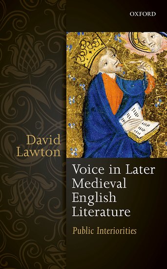 Voice in Later Medieval English Literature: Public Interiorities